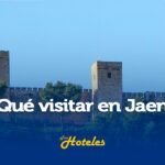 ¿Qué visitar en Jaen?